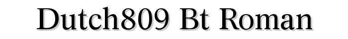 Dutch809 BT Roman font
